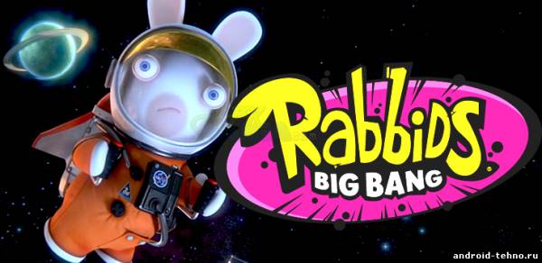 Rabbids Big Bang- кролик в космосе для андроид