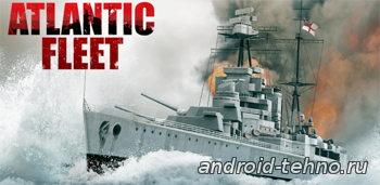 Atlantic Fleet - морская стратегия для андроид