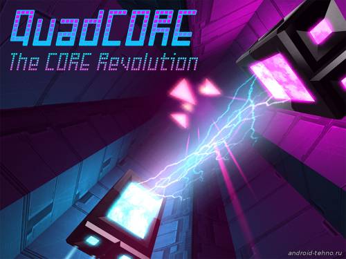 QuadCore - The CORE Revolution для андроид