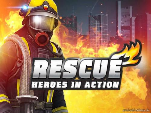 RESCUE: Heroes in Action для андроид