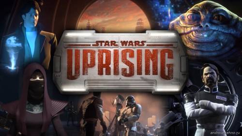 Star Wars: Uprising для андроид