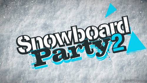 Snowboard Party 2 для андроид