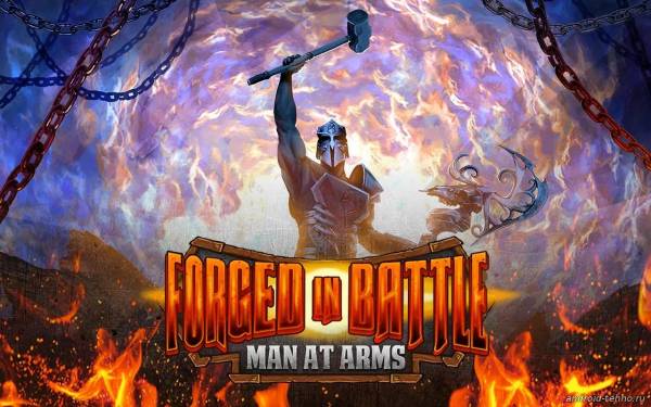 Forged in Battle: Man at Arms для андроид