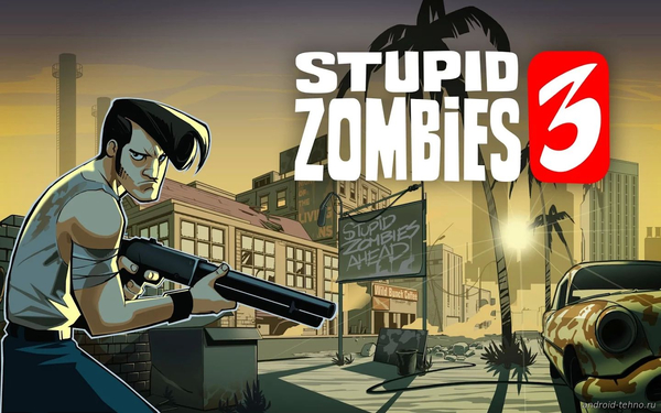Stupid Zombies 3 для андроид