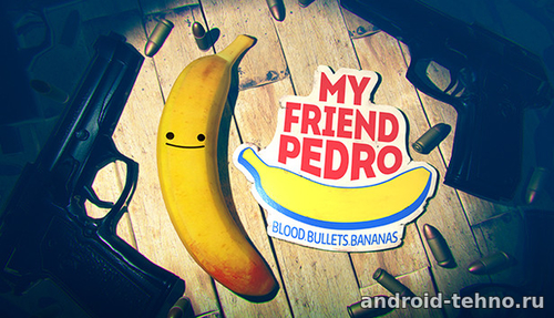 My Friend Pedro : Ripe for Revenge для андроид