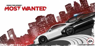 Need for Speed™ Most Wanted для андроид